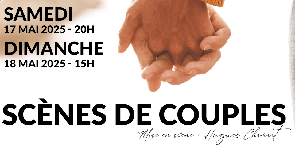 Théâtre   Scènes de couples  A ne pas rater 